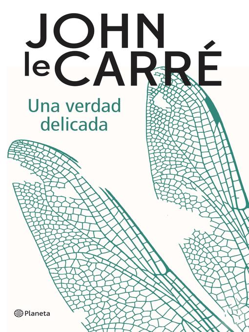 Title details for Una verdad delicada by John le Carré - Available